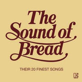 Sound of Bread, The - Their 20 Finest Songs - David A Gates [CD]