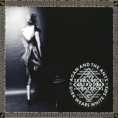 Dirk Wears White Sox (Remastered and Expanded) - Adam and the Ants [CD]