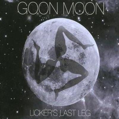 Licker's Last Leg - Goon Moon [CD]