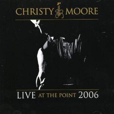 Live at the Point 2006 - Christy Moore [CD]