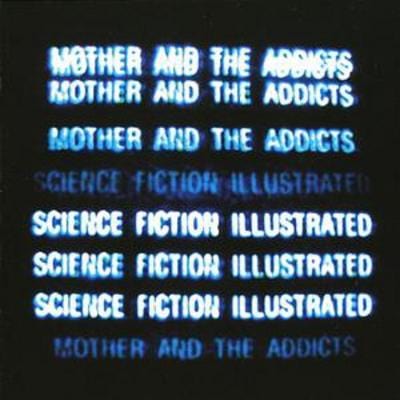 Science Fiction Illustrated - Mother And The Addicts [CD]