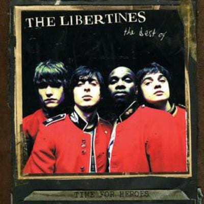 Time for Heroes: The Best of the Libertines - The Libertines [CD]