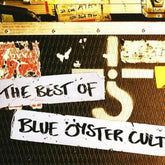 The Best of Blue Oyster Cult - Blue Öyster Cult [CD]