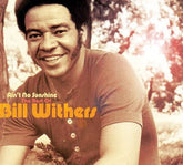 Ain't No Sunshine: The Best Of - Bill Withers [CD]