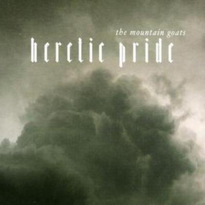 Heretic Pride - The Mountain Goats [CD]