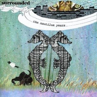 The Nautilus Years - Surrounded [CD]