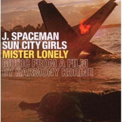 Mister Lonely - J Spaceman / Sun City Girls [CD]