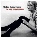 Age of Understatement, the [jewel Case] - The Last Shadow Puppets [CD]