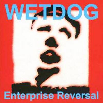 Enterprise Reveal - Wetdog [CD]