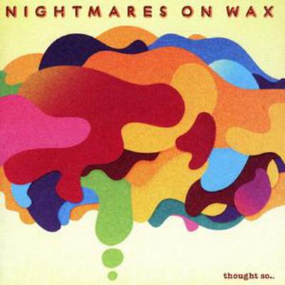 Thought So... - Nightmares On Wax [CD]