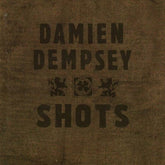 Shots - Damien Dempsey [CD]