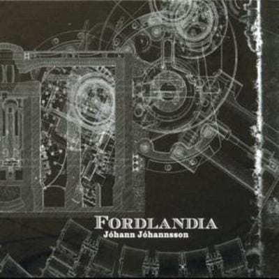 Fordlândia - Jóhann Jóhannsson [CD]