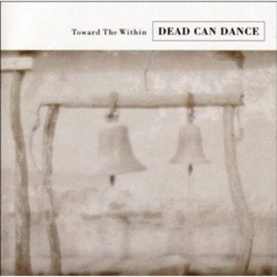 Toward the Within - Dead Can Dance [CD]