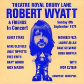 Theatre Royal, Drury Lane - Robert Wyatt [CD]