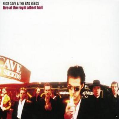 Live at the Royal Albert Hall - Nick Cave and the Bad Seeds [CD]