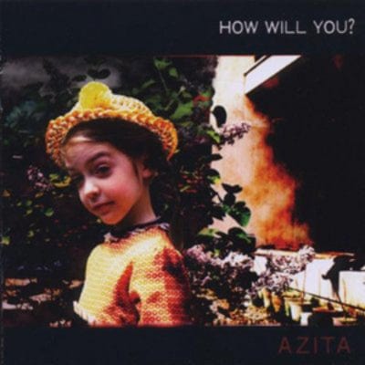 How Will You? - Azita [CD]