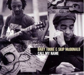 Call My Name - Daby Touré & Skip McDonald [CD]