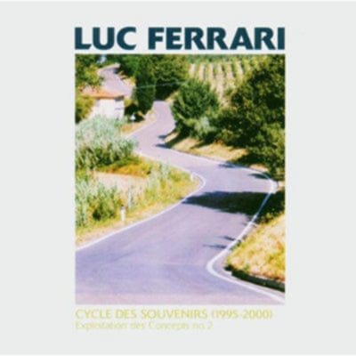 Cycle Des Souvenirs - Luc Ferrari [CD]