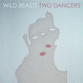 Two Dancers - Wild Beasts [CD]