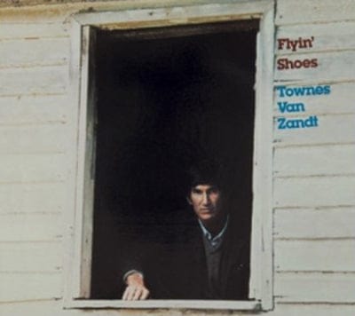 Flyin' Shoes - Townes Van Zandt [CD]