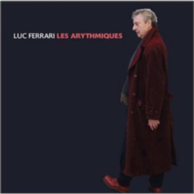 Les Arythmiques - Luc Ferrari [CD]