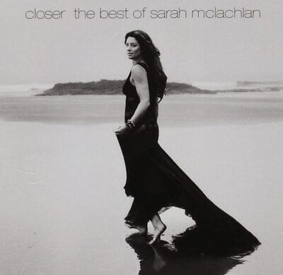 Closer: The Best of Sarah McLachlan - Sarah McLachlan [CD]