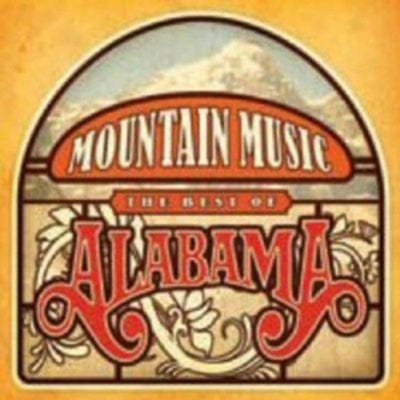 Mountain Music: The Best of Alabama - Alabama [CD]