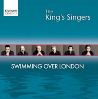 The King's Singers: Swimming Over London - The King's Singers [CD]