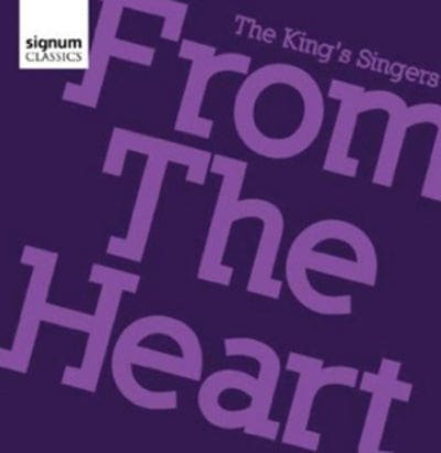 The King's Singers: From the Heart - The King's Singers [CD]