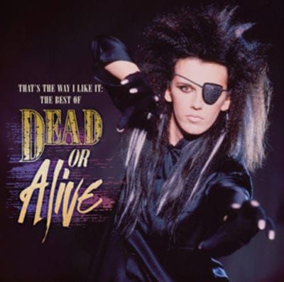 That's the Way I Like It: The Best of Dead Or Alive - Dead Or Alive [CD]