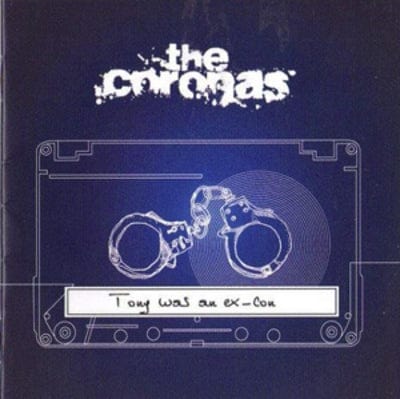 Tony Was an Ex Con - The Coronas [CD]