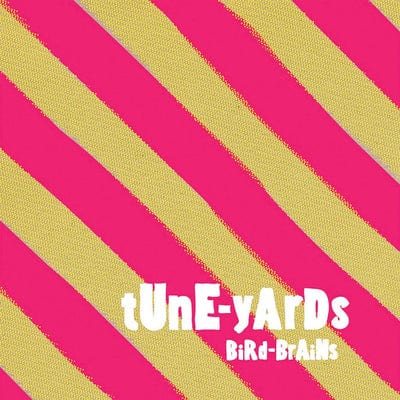 Bird-brains - Tune-Yards [CD]