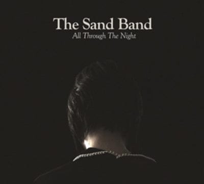 All Through the Night - The Sand Band [CD]