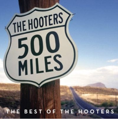 500 Miles: The Best of the Hooters - Hooters [CD]