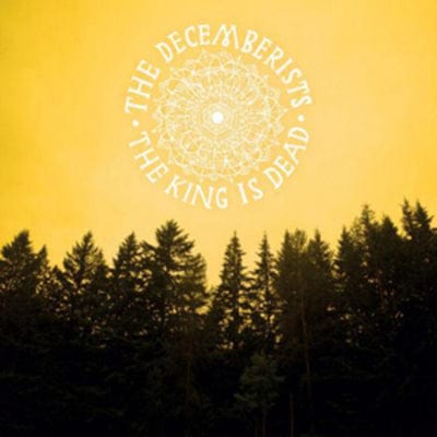 The King Is Dead - The Decemberists [CD]