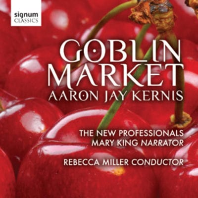 Aaron Jay Kernis: Goblin Market - Aaron Jay Kernis [CD]