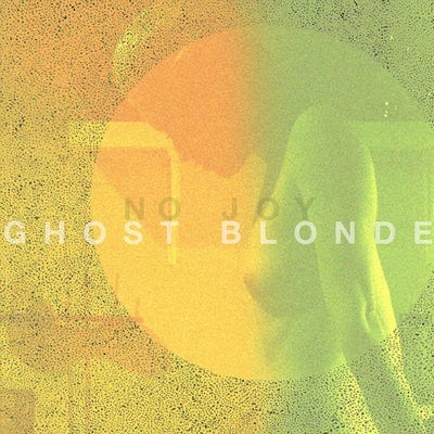 Ghost Blonde - No Joy [VINYL]