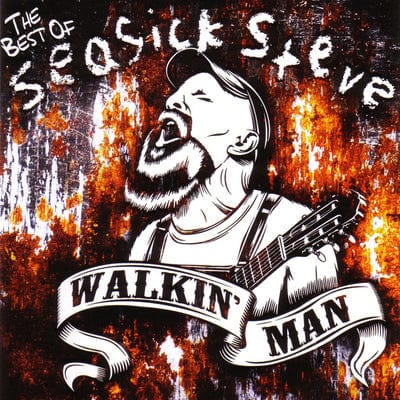 Walkin' Man: The Very Best of Seasick Steve - Seasick Steve [CD]