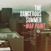 War Paint - The Dangerous Summer [CD]