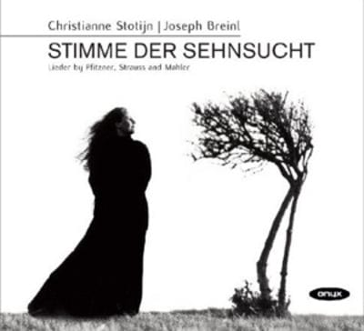 Stimme Der Sehnsucht: Lieder By Pfitzner, Strauss and Mahler - Christianne Stotijn [CD]