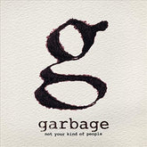 Not Your Kind of People - Garbage [CD]