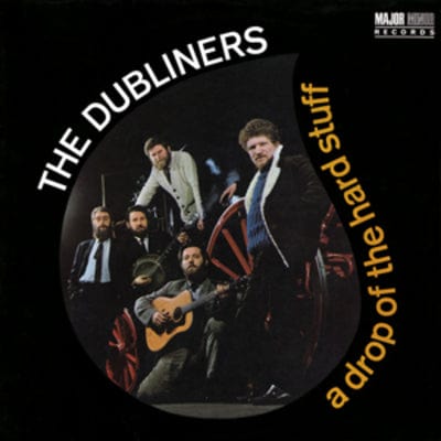 A Drop of the Hard Stuff - The Dubliners [CD]