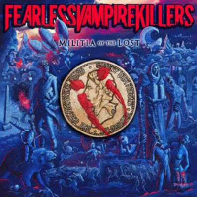 Militia of the Lost - Fearless Vampire Killers [CD Deluxe Edition]