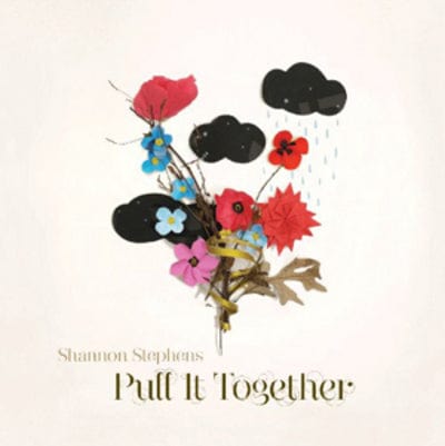 Pull It Together - Shannon Stephens [CD]