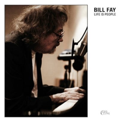 Life Is People - Bill Fay [CD]