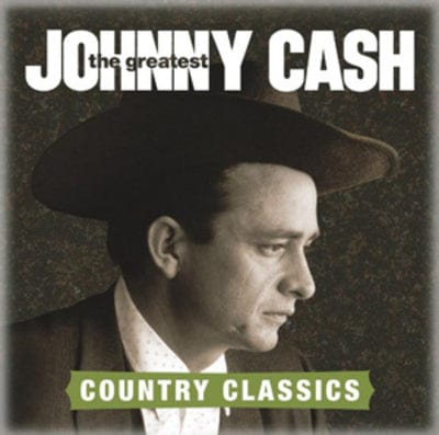 The Greatest: Country Classics - Johnny Cash [CD]