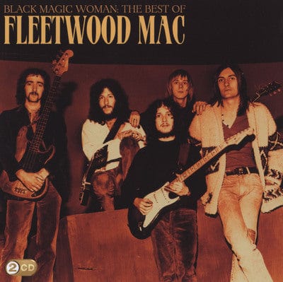 Black Magic Woman: The Best of Fleetwood Mac - Fleetwood Mac [CD]