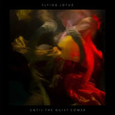 Until the Quiet Comes - Flying Lotus [CD]