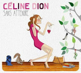 Sans Attendre - Céline Dion [CD]