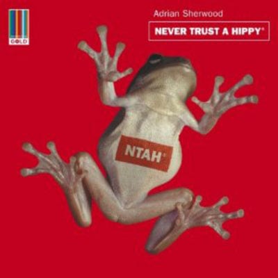 Never Trust a Hippy - Adrian Sherwood [CD]